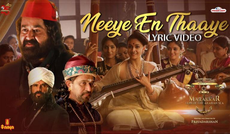 Saina Music Drops Marakkar’s Neeye En Thaye Lyrical Video!