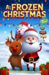 A Frozen Christmas Time Movie Streaming Online