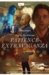 And In My Dreams: PATIENCE EXTRAVAGANZA Movie Streaming Online
