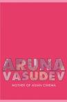 Aruna Vasudev – Mother of Asian Cinema Movie Streaming Online