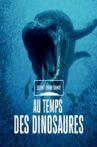 au temps des dinosaures Movie Streaming Online