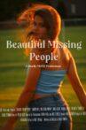 Beautiful Missing People Movie Streaming Online