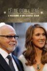 Céline Dion & René - L'histoire d'un couple star Movie Streaming Online