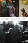 Cinema, City and Cats Movie Streaming Online