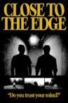 Close To The Edge Movie Streaming Online