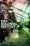 Das Kolonialinstitut Movie Streaming Online