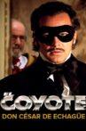El Coyote: Don César de Echagüe Movie Streaming Online