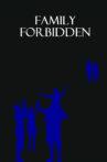 Family Forbidden Movie Streaming Online