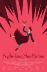 Frydenlund Hair Parlour Movie Streaming Online