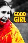 Good girl Movie Streaming Online