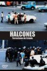 Halcones: State Terrorism Movie Streaming Online