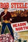 Headin' North Movie Streaming Online