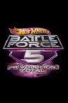Hot Wheels Battle Force 5 - Total Revolution Movie Streaming Online