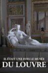 Il était une fois le musée du Louvre Movie Streaming Online