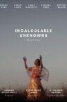 Incalculable Unknowns Movie Streaming Online