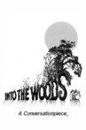 Into the Woods: A Conversationpiece Movie Streaming Online