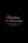 Kristina från Duvemåla - en konsertresa till Minnesota Movie Streaming Online