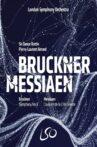 London Symphony Orchestra: Bruckner & Messiaen Movie Streaming Online