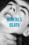 Mortals Death Movie Streaming Online