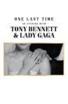 One Last Time: An Evening with Tony Bennett and Lady Gaga Movie Streaming Online
