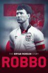 Robbo: The Bryan Robson Story Movie Streaming Online