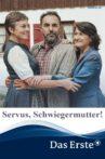 Servus, Schwiegermutter! Movie Streaming Online