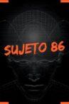 Sujeto 86 Movie Streaming Online