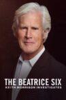 The Beatrice Six: Keith Morrison Investigates Movie Streaming Online