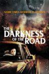 The Darkness of the Road Movie Streaming Online