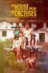 The House Among the Cactuses Movie Streaming Online