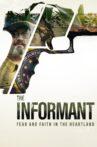 The Informant: Fear And Faith In The Heartland Movie Streaming Online