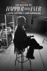 The Making of Happier Than Ever: A Love Letter to Los Angeles Movie Streaming Online