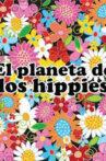 The Planet of the Hippies Movie Streaming Online