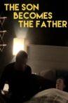 The Son Becomes The Father Movie Streaming Online