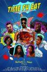 Time Fu Eat Movie Streaming Online
