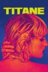 Titane Movie Streaming Online