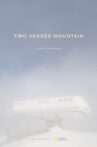 Two Headed Mountain Movie Streaming Online