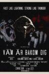 VÄM ÄR BAKOM DIG Movie Streaming Online