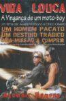 Vida Louca - A Vingança de Um Motoboy I Movie Streaming Online