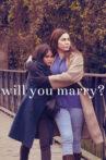 Will You Marry? Movie Streaming Online