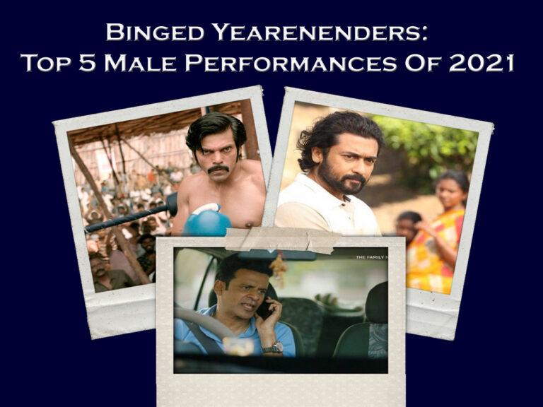 Binged Yearenders: Top 5 Male Performances Of 2021