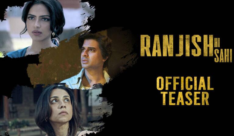 Teaser Out For Mahesh Bhatt’s Debut Web Show, Voot Select’s ‘Ranjish Hi Sahi’