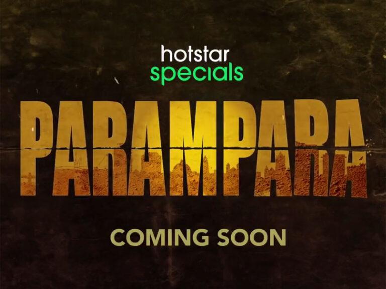 Teaser, Cast Out For Disney+ Hotstar’s First Telugu Show ‘Parampara’