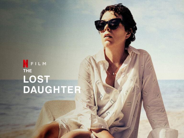 The Lost Daughter Coming Soon! Thriller Or Terror?