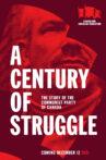 A Century of Struggle: The Story of the Communist Party of Canada Movie Streaming Online