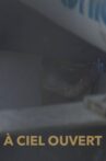 À ciel ouvert Movie Streaming Online