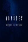 Abysses, la conquête des fonds marins Movie Streaming Online