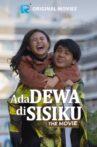 Ada Dewa di Sisiku the Movie Movie Streaming Online