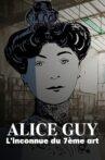 Alice Guy - L'inconnue du 7e art Movie Streaming Online