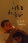 Amo-te de Morte Movie Streaming Online
